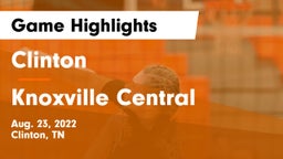 Clinton  vs Knoxville Central  Game Highlights - Aug. 23, 2022