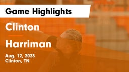 Clinton  vs Harriman Game Highlights - Aug. 12, 2023
