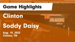 Clinton  vs Soddy Daisy  Game Highlights - Aug. 19, 2023