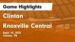 Clinton  vs Knoxville Central  Game Highlights - Sept. 14, 2023