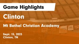 Clinton  vs Mt Bethel Christian Academy Game Highlights - Sept. 15, 2023