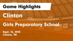 Clinton  vs Girls Preparatory School Game Highlights - Sept. 16, 2023