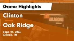Clinton  vs Oak Ridge  Game Highlights - Sept. 21, 2023