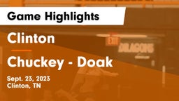 Clinton  vs Chuckey - Doak  Game Highlights - Sept. 23, 2023