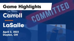 Carroll  vs LaSalle Game Highlights - April 2, 2022