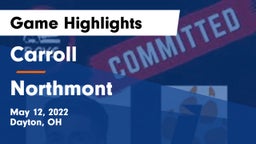 Carroll  vs Northmont  Game Highlights - May 12, 2022