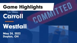 Carroll  vs Westfall Game Highlights - May 24, 2022