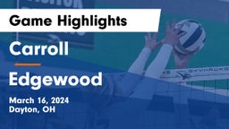 Carroll  vs Edgewood  Game Highlights - March 16, 2024