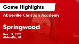 Abbeville Christian Academy  vs Springwood Game Highlights - Nov. 17, 2023