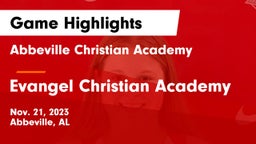 Abbeville Christian Academy  vs Evangel Christian Academy Game Highlights - Nov. 21, 2023