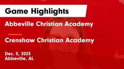 Abbeville Christian Academy  vs Crenshaw Christian Academy  Game Highlights - Dec. 5, 2023
