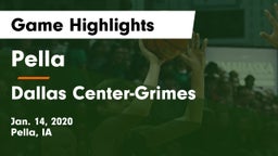 Pella  vs Dallas Center-Grimes  Game Highlights - Jan. 14, 2020