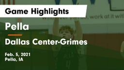 Pella  vs Dallas Center-Grimes  Game Highlights - Feb. 5, 2021