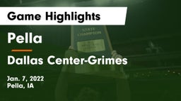 Pella  vs Dallas Center-Grimes  Game Highlights - Jan. 7, 2022