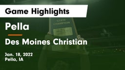 Pella  vs Des Moines Christian  Game Highlights - Jan. 18, 2022