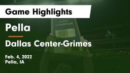 Pella  vs Dallas Center-Grimes  Game Highlights - Feb. 4, 2022