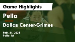 Pella  vs Dallas Center-Grimes  Game Highlights - Feb. 21, 2024
