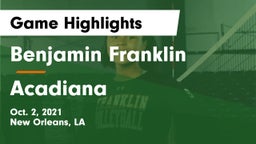 Benjamin Franklin  vs Acadiana Game Highlights - Oct. 2, 2021