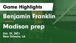 Benjamin Franklin  vs Madison prep Game Highlights - Oct. 29, 2021