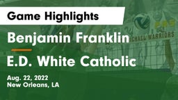 Benjamin Franklin  vs E.D. White Catholic  Game Highlights - Aug. 22, 2022