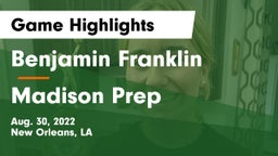 Benjamin Franklin  vs Madison Prep Game Highlights - Aug. 30, 2022