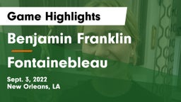 Benjamin Franklin  vs Fontainebleau  Game Highlights - Sept. 3, 2022