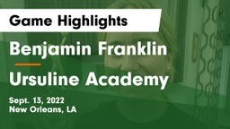 Benjamin Franklin  vs Ursuline Academy  Game Highlights - Sept. 13, 2022