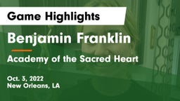 Benjamin Franklin  vs Academy of the Sacred Heart Game Highlights - Oct. 3, 2022