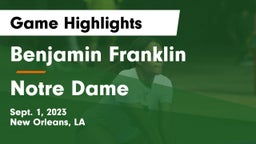 Benjamin Franklin  vs Notre Dame  Game Highlights - Sept. 1, 2023