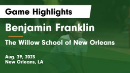 Benjamin Franklin  vs The Willow School of New Orleans Game Highlights - Aug. 29, 2023