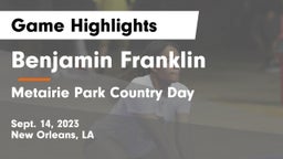 Benjamin Franklin  vs Metairie Park Country Day  Game Highlights - Sept. 14, 2023