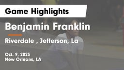 Benjamin Franklin  vs Riverdale , Jefferson, La  Game Highlights - Oct. 9, 2023