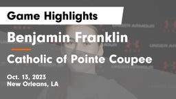 Benjamin Franklin  vs Catholic of Pointe Coupee Game Highlights - Oct. 13, 2023