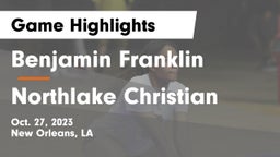Benjamin Franklin  vs Northlake Christian  Game Highlights - Oct. 27, 2023