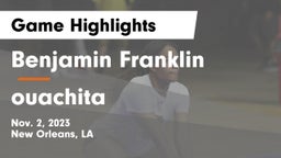 Benjamin Franklin  vs ouachita Game Highlights - Nov. 2, 2023