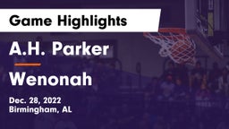 A.H. Parker  vs Wenonah  Game Highlights - Dec. 28, 2022
