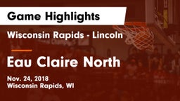 Wisconsin Rapids - Lincoln  vs Eau Claire North  Game Highlights - Nov. 24, 2018
