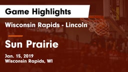 Wisconsin Rapids - Lincoln  vs Sun Prairie Game Highlights - Jan. 15, 2019