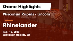 Wisconsin Rapids - Lincoln  vs Rhinelander  Game Highlights - Feb. 18, 2019