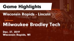 Wisconsin Rapids - Lincoln  vs Milwaukee Bradley Tech Game Highlights - Dec. 27, 2019