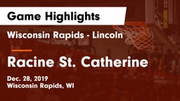 Wisconsin Rapids - Lincoln  vs Racine St. Catherine Game Highlights - Dec. 28, 2019