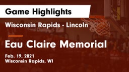 Wisconsin Rapids - Lincoln  vs Eau Claire Memorial  Game Highlights - Feb. 19, 2021