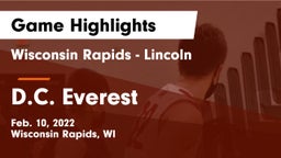 Wisconsin Rapids - Lincoln  vs D.C. Everest  Game Highlights - Feb. 10, 2022