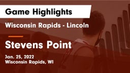 Wisconsin Rapids - Lincoln  vs Stevens Point  Game Highlights - Jan. 25, 2022