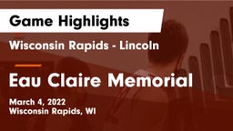 Wisconsin Rapids - Lincoln  vs Eau Claire Memorial  Game Highlights - March 4, 2022