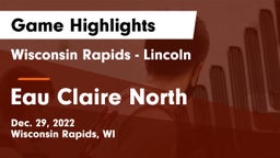 Wisconsin Rapids - Lincoln  vs Eau Claire North  Game Highlights - Dec. 29, 2022