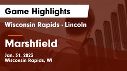 Wisconsin Rapids - Lincoln  vs Marshfield  Game Highlights - Jan. 31, 2023