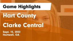 Hart County  vs Clarke Central  Game Highlights - Sept. 15, 2022