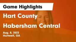 Hart County  vs Habersham Central Game Highlights - Aug. 8, 2023