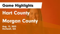 Hart County  vs Morgan County  Game Highlights - Aug. 12, 2023
